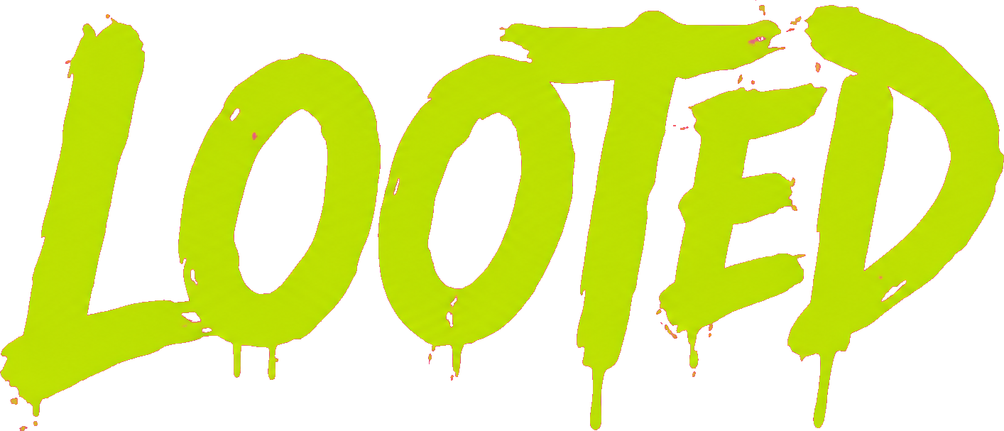 Looted